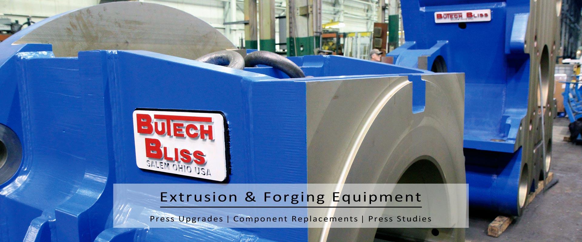 Homepage Slider Extrusion Forging Equipment - Steel Processing Equipment - Butech Bliss